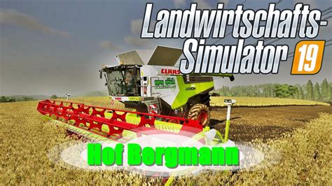 LS19 Hof Bergmann 1 0 0 7 35 Soja Ernten Auf Feld 13