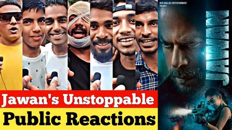 Jawan S Unstoppable Public Response Jawan Movie Public Reviews Jawan