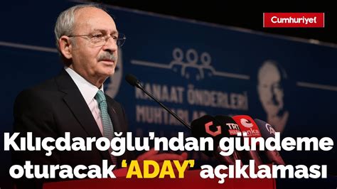 Kemal Kılıçdaroğlu ndan gündeme oturacak cumhurbaşkanı adayı