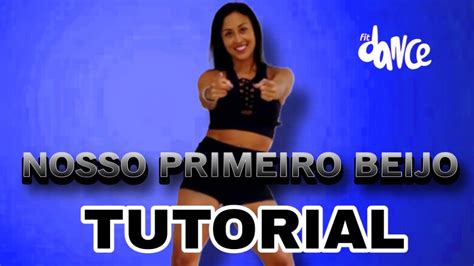 TUTORIAL NOSSO PRIMEIRO BEIJO Glória Groove FitDance