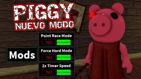 Noticia Nuevo Modo Mods Update Piggy Roblox Roblox Piggy