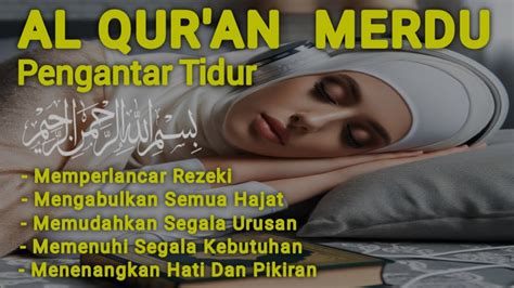 Murottal Alquran Merdu Al Waqiah Quran Pengantar Tidur Penenang Hati