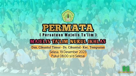 Pengajian Umum PERMATA Majelis Ta Lim Nurul Ikhlas YouTube