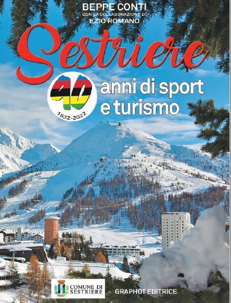 Sestriere Svelata La Copertina Del Nuovo Libro Sui 90 Anni Del Colle