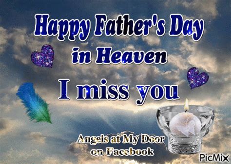 Happy Fathers Day In Heaven I Miss You Pictures Photos And Images