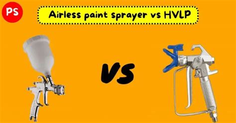 Airless Paint Sprayers Vs Hvlp Paint Sprayed