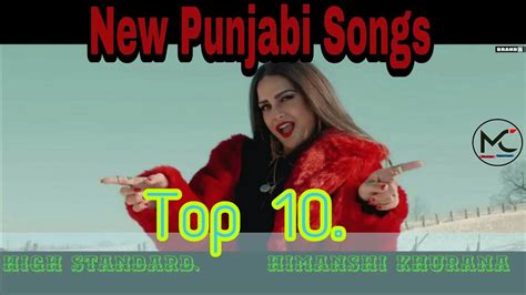 Top 10 Punjabi Songs New Release Most Watched Punjabi Video Songs