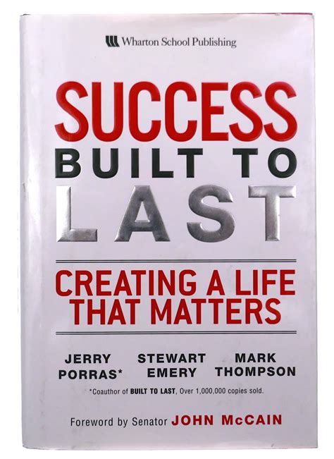 Success Built To Last Creating A Life That Matters