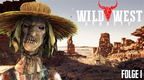 Wild West Dynasty 01 Eine Vogelscheuche Im Wilden Westen DEUTSCH