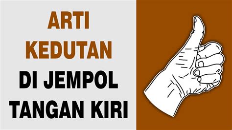 Arti Kedutan Di Jempol Tangan Kiri Youtube