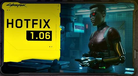 Cyberpunk 2077 Notas del parche de la actualización 1 06 23 de