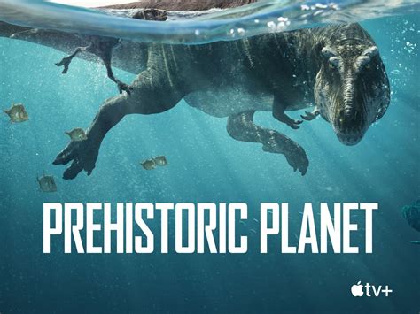 Prehistoric Planet Trailers And Videos Rotten Tomatoes