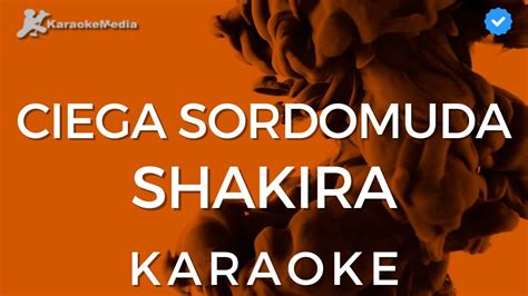 Shakira Ciega Sordomuda KARAOKE Instrumental Con Coros YouTube