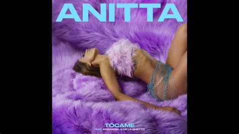 T Came Anitta Ft Arc Ngel De La Ghetto Letra Youtube