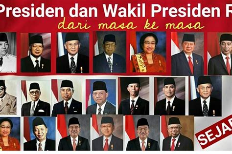 LENGKAP Urutan Nama Presiden Dan Wakil Presiden Indonesia Dari Tahun