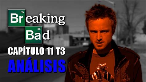 Breaking Bad An Lisis Cap Tulo Temporada Youtube