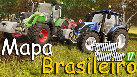 NOVO MAPA BRASILEIRO FAZENDA SÃO PEDRO FARMING SIMULATOR 17 PT BR