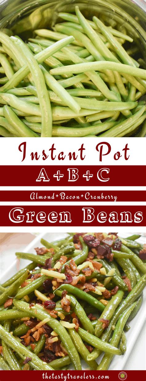 Instant Pot Abc Green Beans The Tasty Travelers