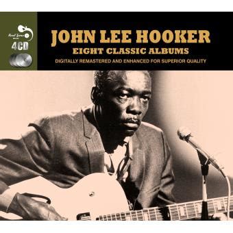 Eight Classic Albums John Lee Hooker 4 Cd John Lee Hooker Cd