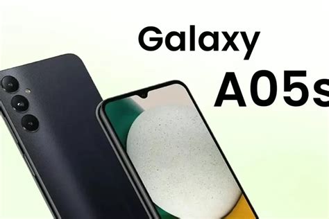 Spesifikasi Hp Samsung Galaxy A05s Bawa Performa Unggul Dengan Ram 6gb Dan Kamera Jernih