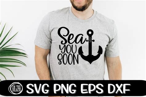 Sea You Soon - Anchor - Captain - SVG PNG EPX DXF - So Fontsy