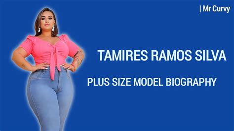 Tamires Ramos Silva Curvy Model Plus Size Fashion Youtube