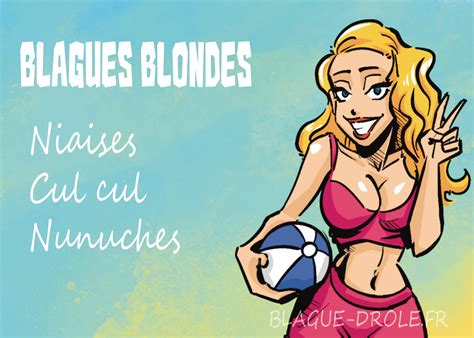 Blague Blonde Les Blagues Et Histoires Dr Les Sur Les Blondes