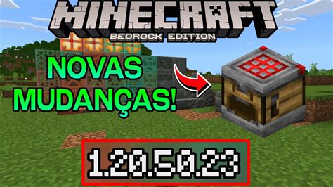 Minecraft Pe 1 20 50 23 Muitas MudanÇas E Novidades Bedrock