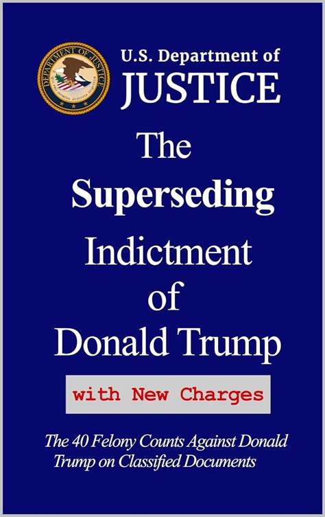 The Superseding Indictment Of Donald Trump With New Charges