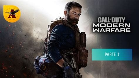 Call Of Duty Modern Warfare Campa A Completa Parte Youtube