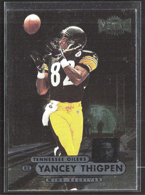 1998 Metal Universe 61 Yancey Thigpen NRMT Or Better EBay