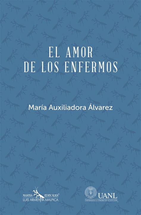 Mar A Auxiliadora Lvarez El Amor De Los Enfermos Editorial