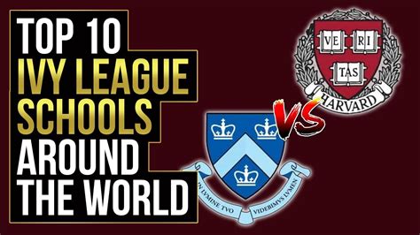 Top 10 Ivy League Schools Around The World 2021 Youtube