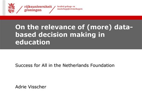 On The Relevance Of More Data Based Decision Making In Education