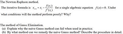 Solved The Newton Raphson Method The Iterative Formula Is