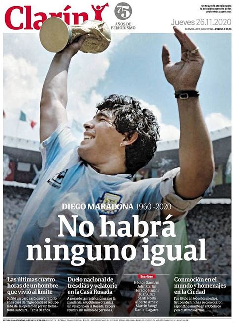 Argentinas Newspapers Mourn The Death Of Icon Diego Maradona Daily