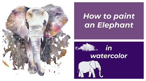 How To Paint An Elephant In Watercolor YouTube