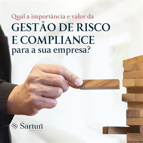 Qual a importância e valor da Gestão de Risco e Compliance para sua