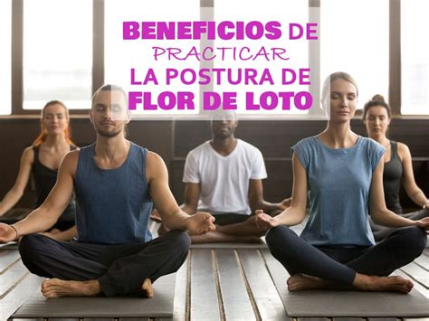 BENEFICIOS DE PRACTICAR LA POSTURA DE FLOR DE LOTO FNC CLUB