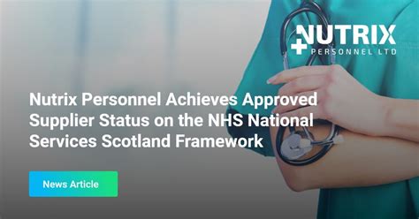 Nutrix Personnel Achieves Approved Supplier Status On The Nhs National