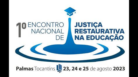 Encontro De Justi A Restaurativa Na Educa O Youtube