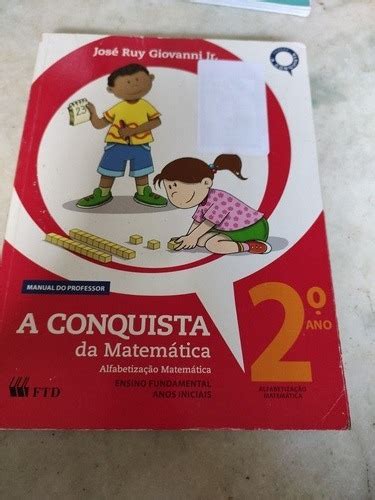 Livro A Conquista Da Matemática 2o Ano Professor Ftd Mercadolivre