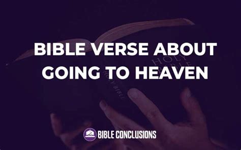 Top Bible Verse About Going To Heaven Bibleconclusions