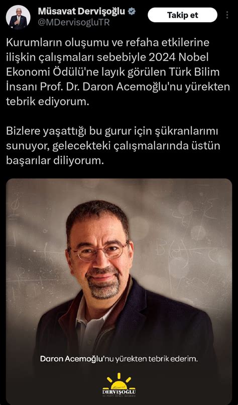 Dervişoğlu ndan Nobel Ekonomi Ödülü nü kazanan Acemoğlu na tebrik