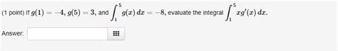 Solved 1 Point If G 1 −4 G 1 −4 G 5 3 G 5 3 And