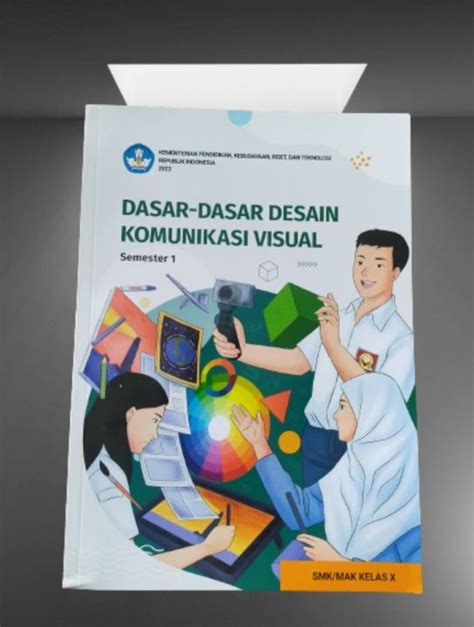 Ori Buku Siswa Dasar Dasar Desain Komunikasi Visual Untuk Smk Kelas