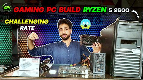 Best Budget PC Build With Ryzen 5 2600 Gaming PC Price In Pakistan