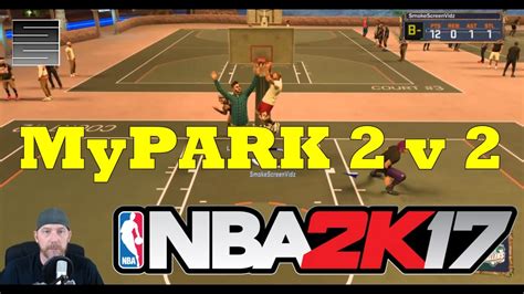 Nba K My Park Gameplay V Ps Smokescreen Gaming Youtube