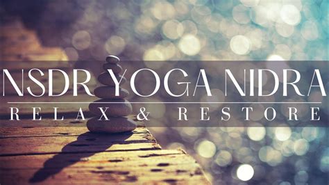 Non Sleep Deep Rest Yoga Nidra 30 Minute Nsdr Relax And Restore