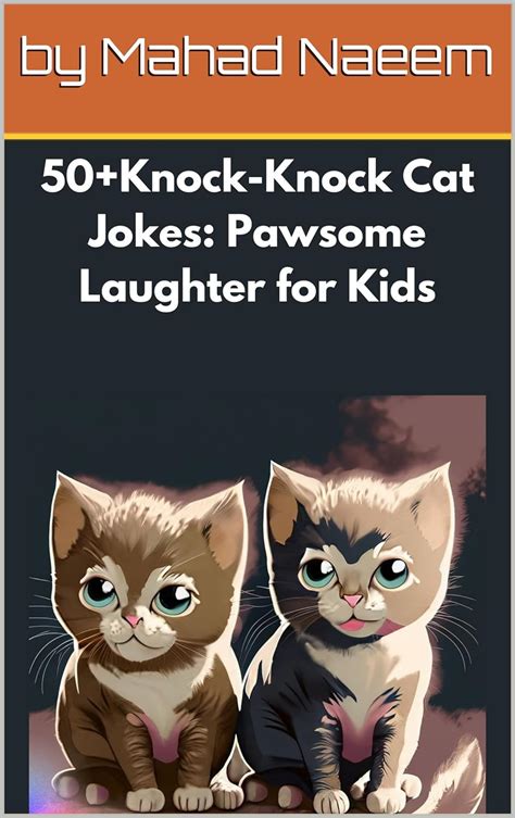 Amazon.com: 50+Knock-Knock Cat Jokes: Pawsome Laughter for Kids eBook ...